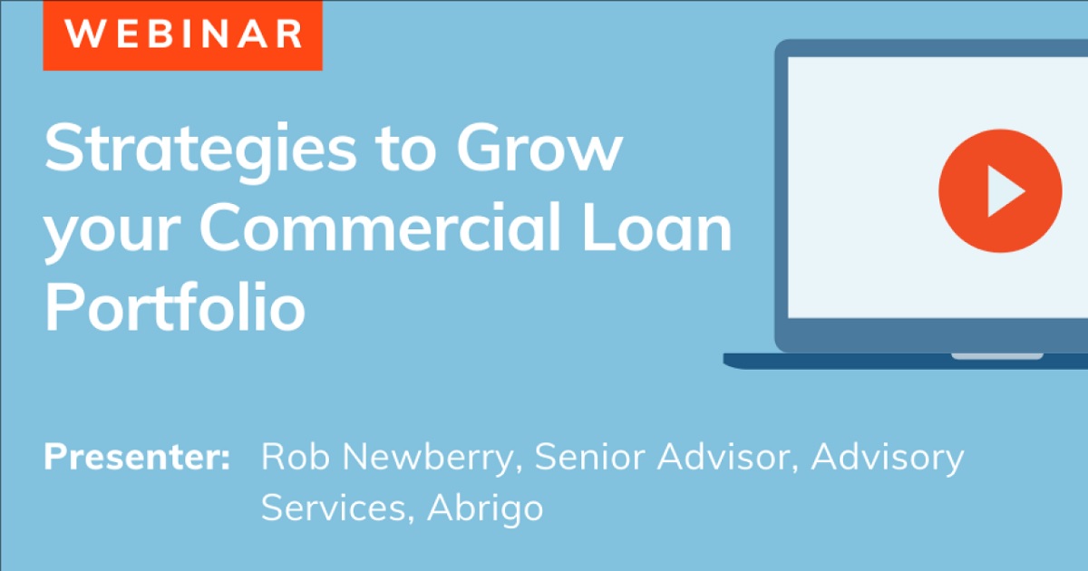 Strategies to Grow your Commercial Loan Portfolio
