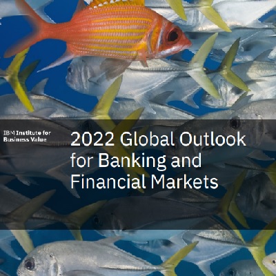 2022 Global Outlook for Banking and Financial Markets