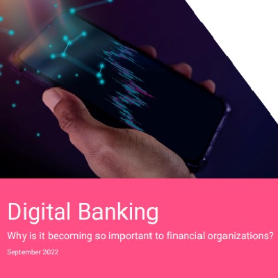 Digital banking – why is it becoming so important to financial