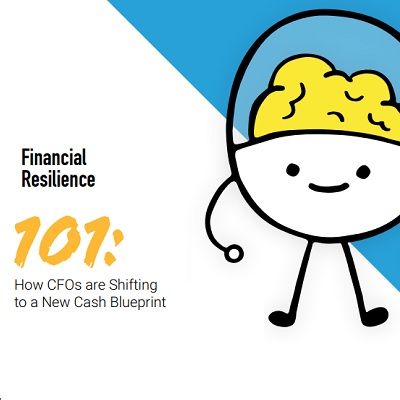 Financial Resilience 101: How CFOs Are Shifting to a New Cash