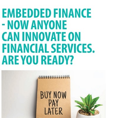 EMBEDDED FINANCE - NOW ANYONE CAN INNOVATE ON FINANCIAL SERVICES