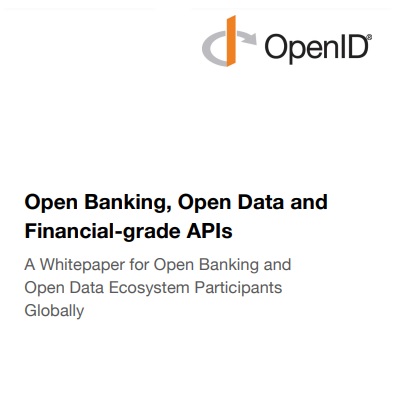 Open Banking, Open Data and Financial-grade APIs