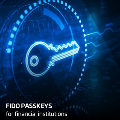 FIDO PASSKEYS for financial institutions