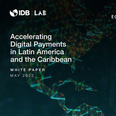 Accelerating Digital Payments in Latin America and the Caribbean